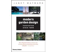Modern Garden Design: Innovation Since 1900