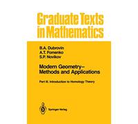 Modern Geometry-Methods and Applications: Part III: Introduction to Homology Theory: 124 (Graduate Texts in Mathematics, 124)