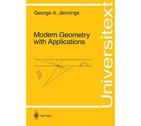 Modern Geometry with Applications (Universitext)