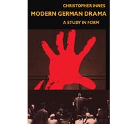 Modern German Drama: A Study in Form