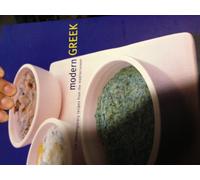 Modern Greek: 170 Contemporary Recipes from the Mediterranean