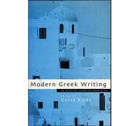 [Modern Greek Writing: An Anthology in English Translation] (By: David Ricks) [published: April, 2003]