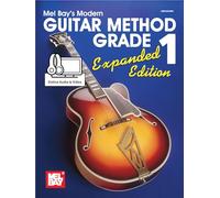 Modern Guitar Method Grade 1, Expanded Edition: Expanded Edition (Mel Bay's Modern Guitar Method)