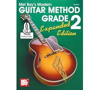 Modern Guitar Method Grade 2, Expanded Edition: Includes Online Audio (Mel Bay's Modern Guitar Method)