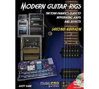 Modern Guitar Rigs: The Tone Fanatic's Guide to Integrating Amps and Effects, Second Edition (Music Pro Guides)