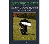 Modern Gundog Training Cocker Spaniel Part Two