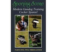 Modern Gundog Training Cocker Spaniel - Parts 1, 2, 3 & 4 For further information go www.sporting-scene.com