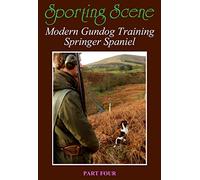 Modern Gundog Training Springer Spaniel Part Four