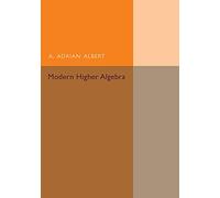Modern Higher Algebra