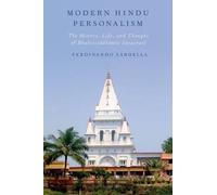 Modern Hindu Personalism: The History, Life, and Thought of Bhaktisiddhanta Sara