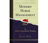 Modern Horse Management (Classic Reprint)