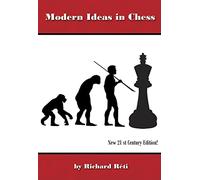 Modern Ideas in Chess, 21st Century Edition