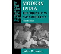 Modern India: The Origins of an Asian Democracy (Short - Paperback NEW Brown, J