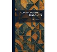 Modern Industrial Tendencies