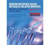 Modern Inference Based on Health-Related Markers: Biomarkers and Statistical Decision Making