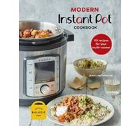 Modern Instant Pot Cookbook by Jenny Tschiesche, Hardback NEW