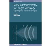 Modern Interferometry for Length Metrology: Exploring limits and novel techniques