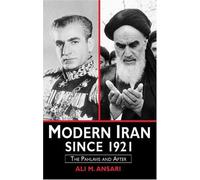 Modern Iran since 1921: The Pahlavis and After