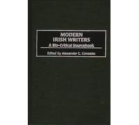 Modern Irish Writers: A Bio-Critical Sourcebook