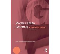 Modern Italian Grammar : A Practical Guide