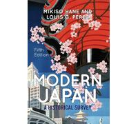 Modern Japan: A Historical Survey