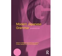 Modern Japanese Grammar Workbook (Modern Grammar Workbooks) – Routledge
