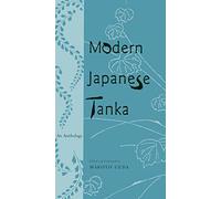 Modern Japanese Tanka - An Anthology (Paper) (Modern Asian Literature Series)