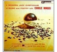 Modern Jazz Symposium of Music & Poetry by Charles Mingus