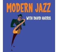 Modern Jazz with David Harris