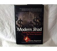 Modern Jihad: Tracing the Dollars Behind the Terror Networks