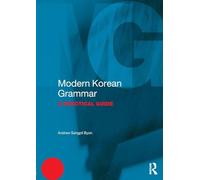 Modern Korean Grammar: A Practical Guide (Modern Grammars)