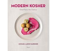 Modern Kosher: Global Flavors, New Traditions