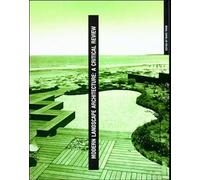 Modern Landscape Architecture: A Critical Review