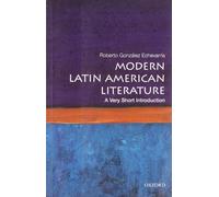 Modern Latin American Literature: A Very Short Introduction: A Very Short Introduction (Very Short Introductions)