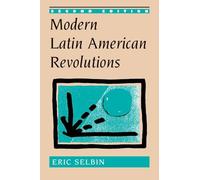 Modern Latin American Revolutions: Second Edition