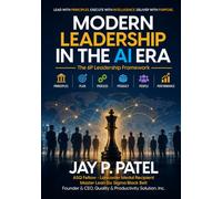 Modern Leadership in the AI Era: The 6P Leadership Framework