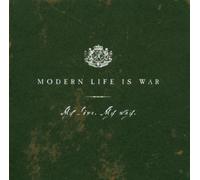 Modern Life Is War - My Love, My Way