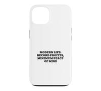 Modern Life Record Profits Minimum Peace of Mind Case for iPhone 13