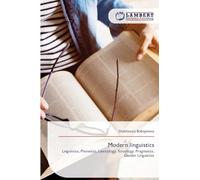 Modern linguistics: Linguistics, Phonetics, Lexicology, Sociology, Pragmatics, Gender Linguistics