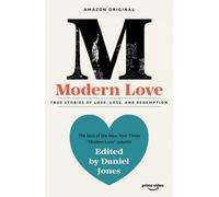 Modern Love Now an Amazon Prime series by Daniel Jones (Paperback Book)