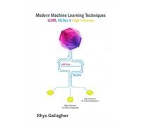 Modern Machine Learning Techniques: LLMs, MLOps & Edge Inference