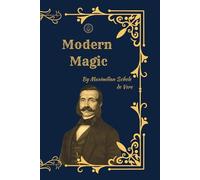 Modern Magic: A Critical History of Occultism, Witchcraft, and Magical Belief