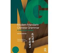 Modern Mandarin Chinese Grammar: A Practical Guide (Modern Grammars)