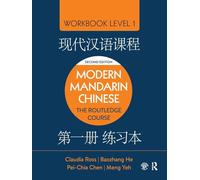 Modern Mandarin Chinese: The Routledge Course Workbook Level 1: Volume 2