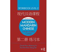 Modern Mandarin Chinese: The Routledge Course Workbook Level 2: 4