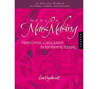 Modern Mark Making: From Classical Calligraphy to Hip Hand-Lettering