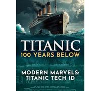 Modern Marvels-Titanic Tech ID