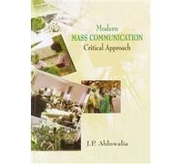 Modern Mass Communication: Critical Approach