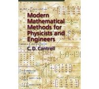 Modern Mathematical Methods for Physicists and Engineers