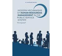 Modern Mechanisms Of Human Resources Management In The Public Service System
